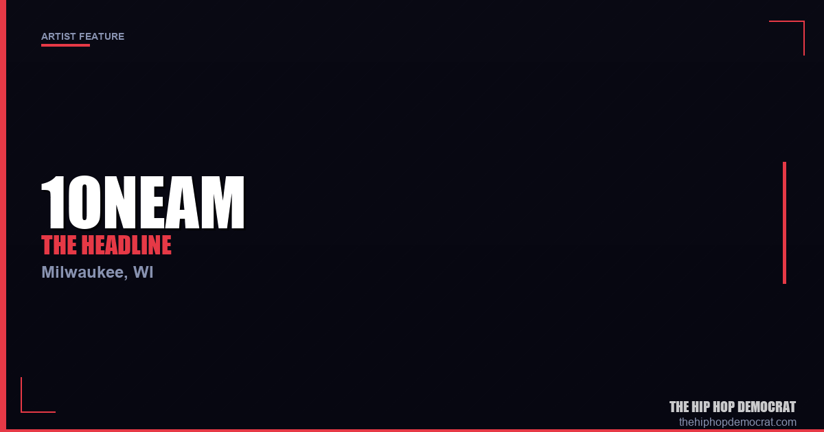 1oneam - HHD Artist Spotlight